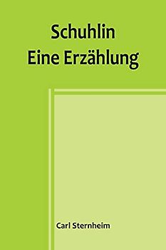 Schuhlin: Eine Erzählung
