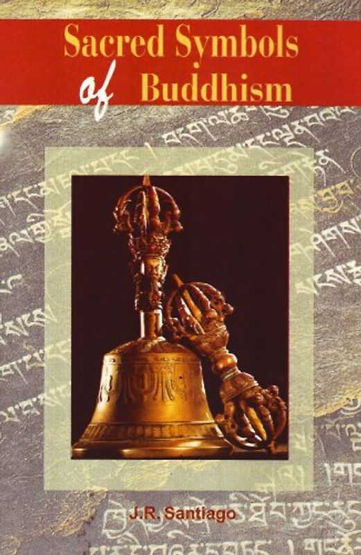 Sacred Symbols of Buddhism - Santiago, J.R.