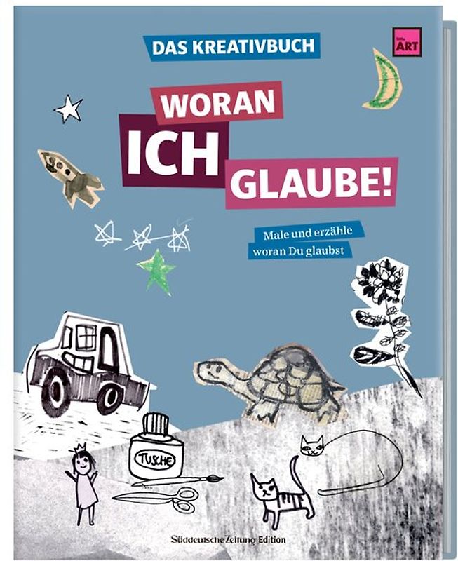 Das Kreativbuch - Woran ich glaube!