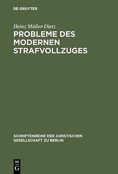 Probleme des modernen Strafvollzuges