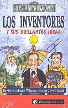 Los inventores y sus brillantes ideas