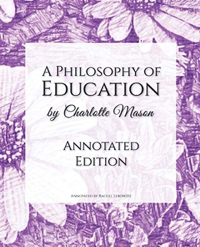 A Philosophy of Education: Annotated Edition