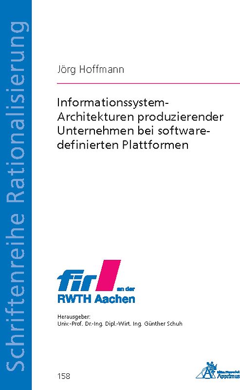 Informationssystem-Architekturen produzierender Unternehmen bei software-definierten Plattformen