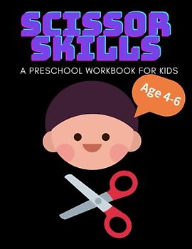 Scissor Skills A Preschool Workbook for Kids: A Fun Cutting Practice Workbook with Kawaii Animals for Boys and Girls PreK to Kindergarten, Beginners | ... Activities| Gift Ideas for Children Age 4-6