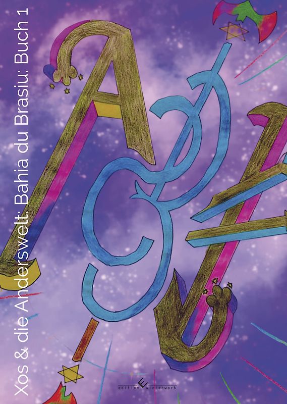 Xos & die Anderswelt: Bahia du Brasiu: Buch 1