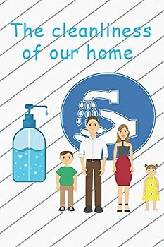 The cleanliness of our home: Journal 6x9 with 120 Pages.House cleanliness