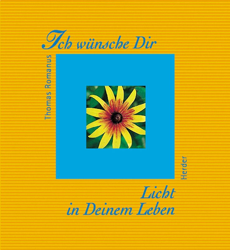 Ich wünsche Dir Licht in deinem Leben