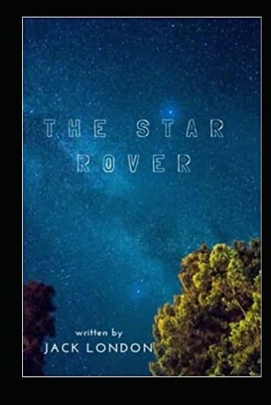 The Star Rover by jack london(Annotated Edition)