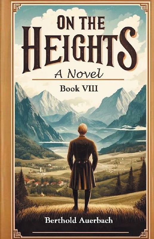 On the Heights A Novel Book VIII