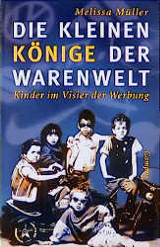 Die kleinen Könige der Warenwelt
