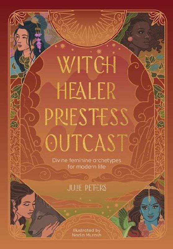 Witch, Healer, Priestess, Outcast
