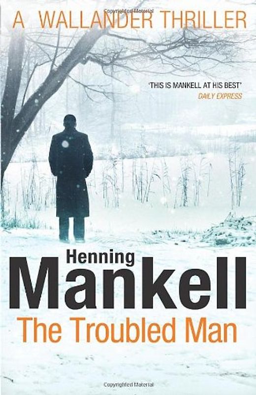 Troubled Man (Kurt Wallander Mystery) - Henning Mankell