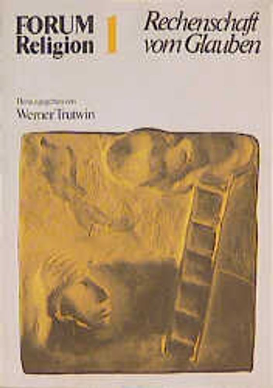 Forum Religion / Rechenschaft vom Glauben. Einführungskurs