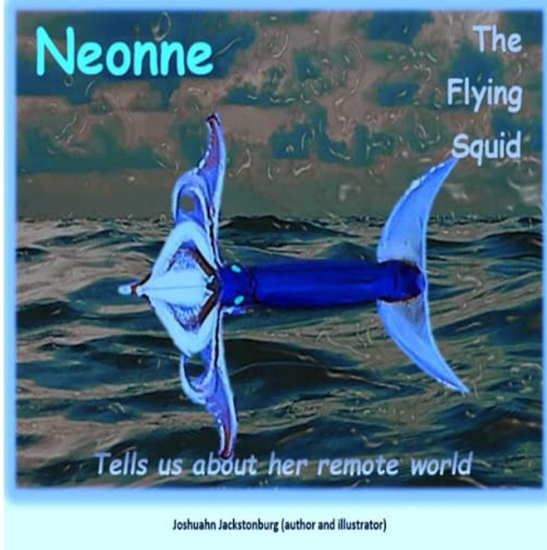Neonne The Flying Squid: Tells us about her remote world ('Fascinating Creatures', Band 2)