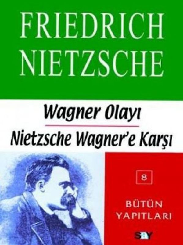 Wagner Olayi - Nietzsche Wagnere Karsi