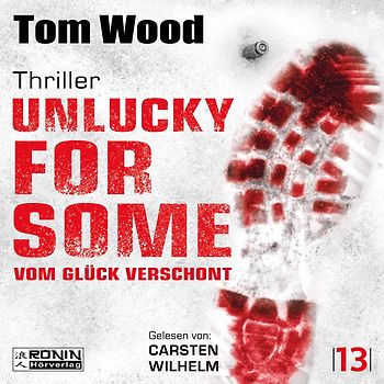 Unlucky for Some – Vom Glück verschont. Ein Fehler. Tausend Feinde.