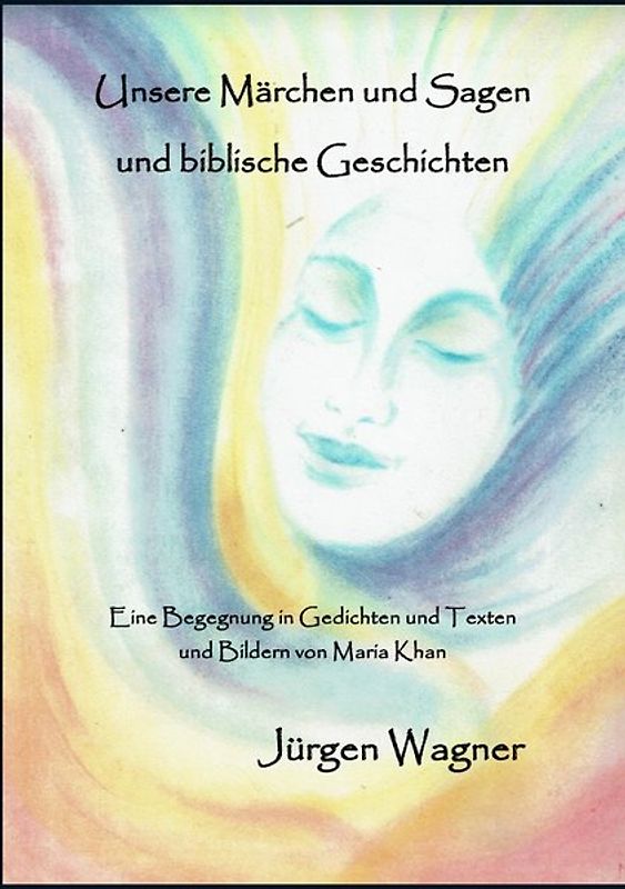 Unsere Märchen und Sagen und biblische Geschichten