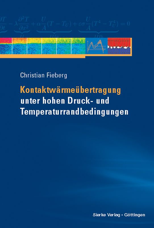 Kontaktwärmeübertragung unter hohen Druck- und Temperaturrandbedingungen