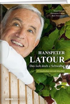 Hanspeter Latour – Das isch doch e Schwalbe!