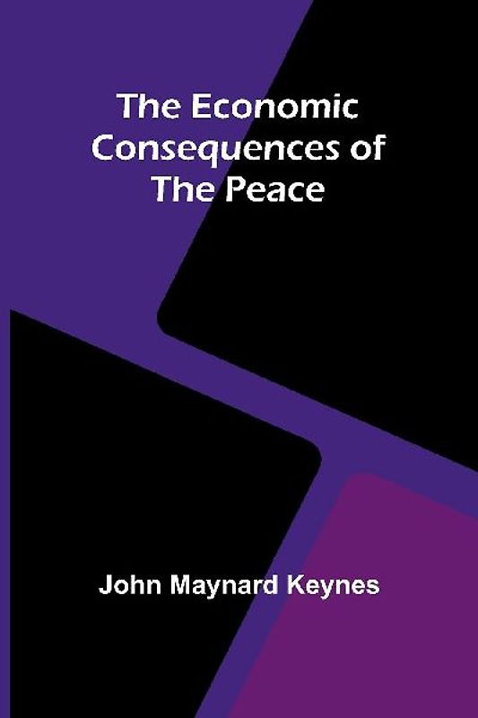 The Economic Consequences Of The Peace