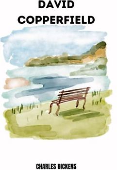 david copperfield by Charles Dickens