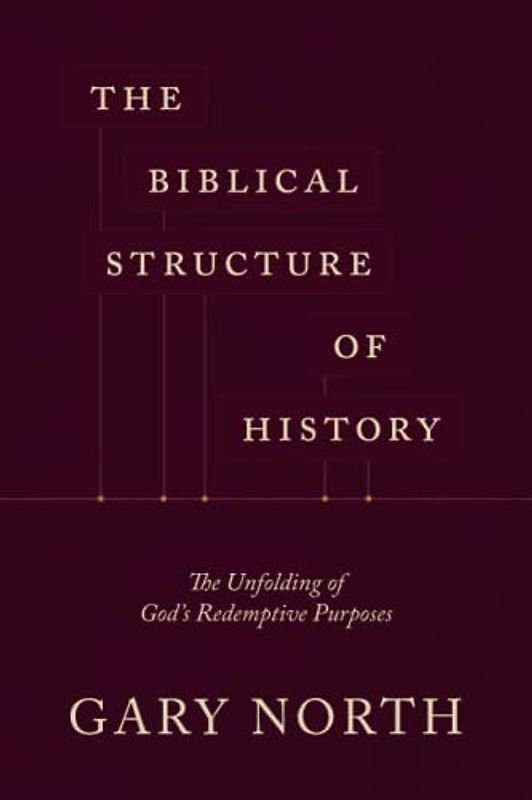 The Biblical Structure of History