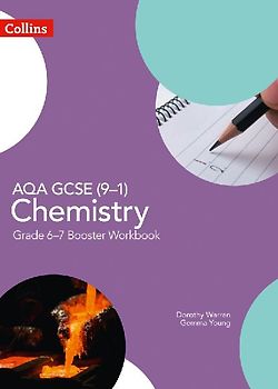 GCSE Science 9-1 - Aqa GCSE (9-1) Chemistry Grade 6-7 Booster Workbook