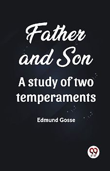 Father and Son A study of two temperaments