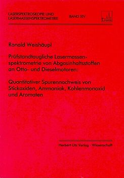 Prüfstandtaugliche Lasermassenspektrometrie von Abgasinhaltsstoffen an Otto- und Dieselmotoren