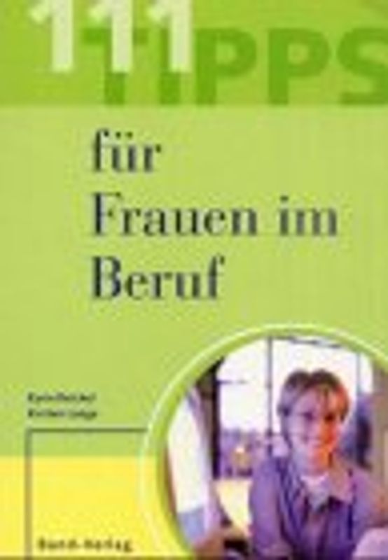 111 Tipps für Frauen im Beruf