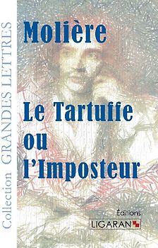 Le Tartuffe ou l'Imposteur (grands caractères)