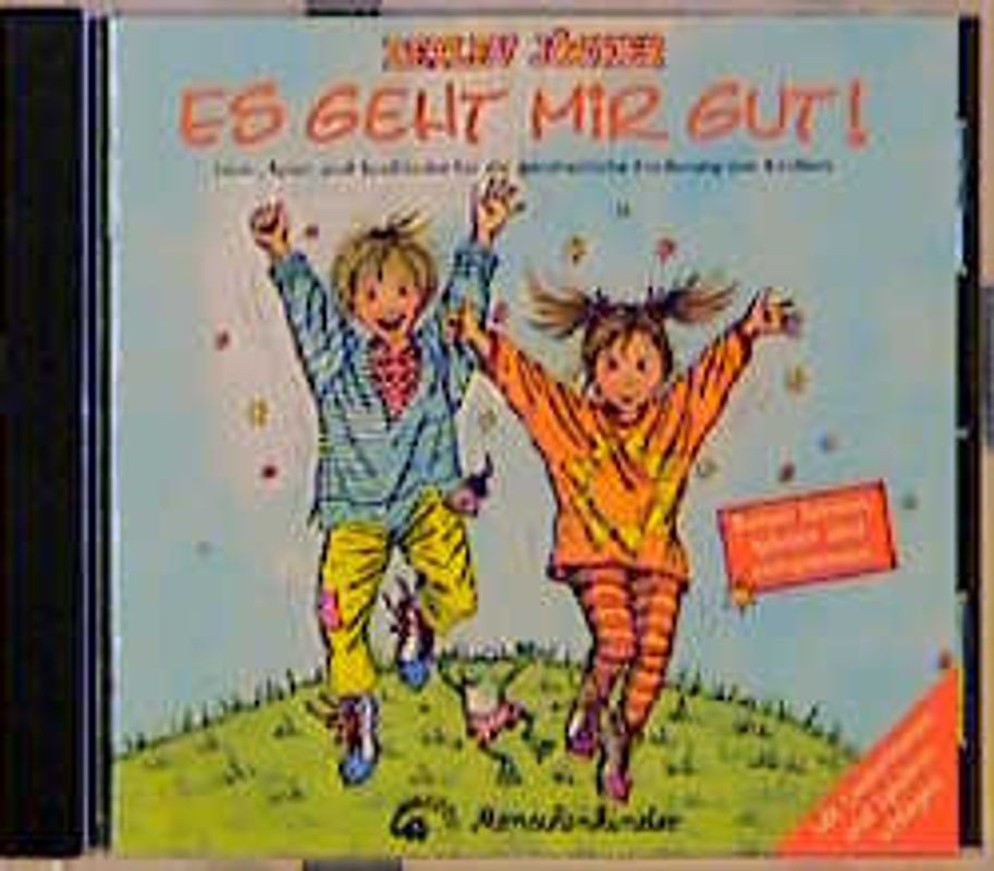 Es geht mir gut!. Lern-, Spiel- und Spasslieder für die ganzheitliche Förderung von Kindern