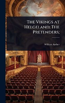The Vikings at Helgeland; The Pretenders;