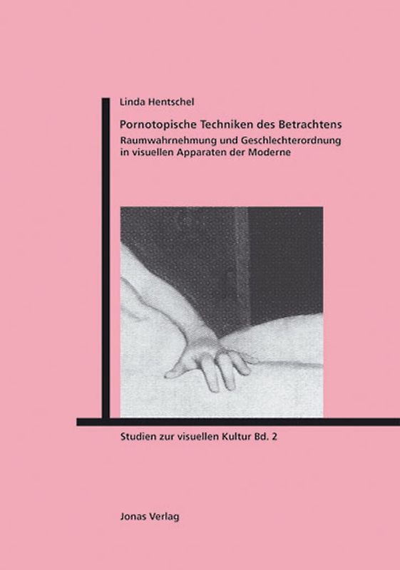 Pornotopische Techniken des Betrachtens