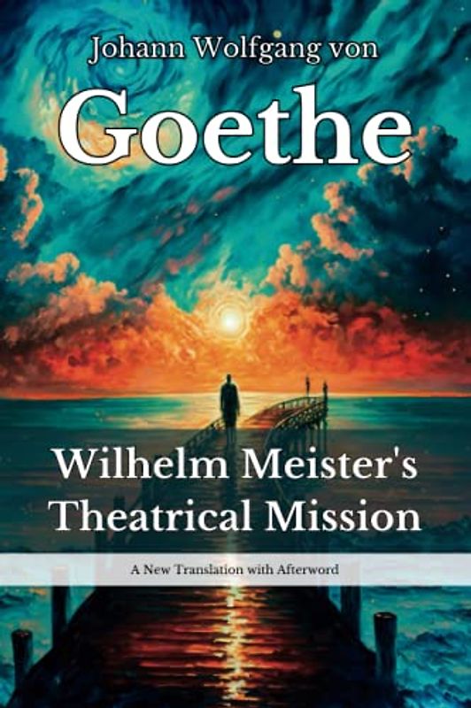 Wilhelm Meister's Theatrical Mission