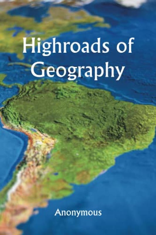 Highroads of Geography