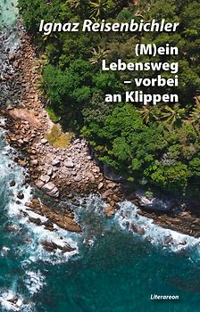 (M)ein Lebensweg – vorbei an Klippen