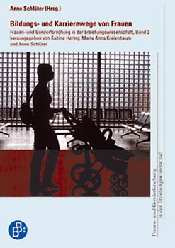 Bildungs- und Karrierewege von Frauen