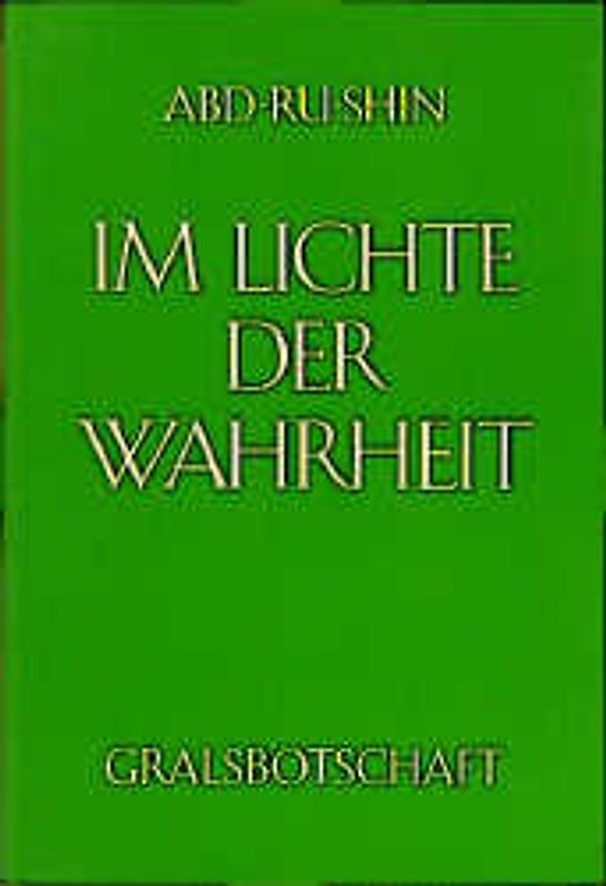 Im Lichte der Wahrheit - Gralsbotschaft