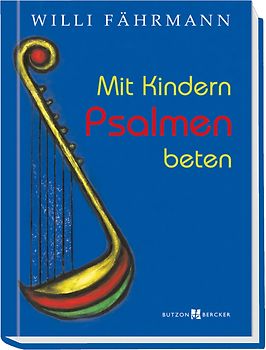 Mit Kindern Psalmen beten