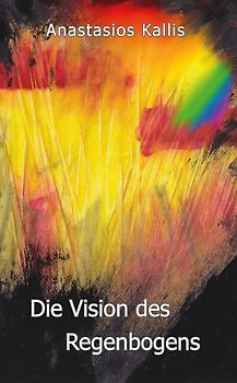 Die Vision des Regenbogens