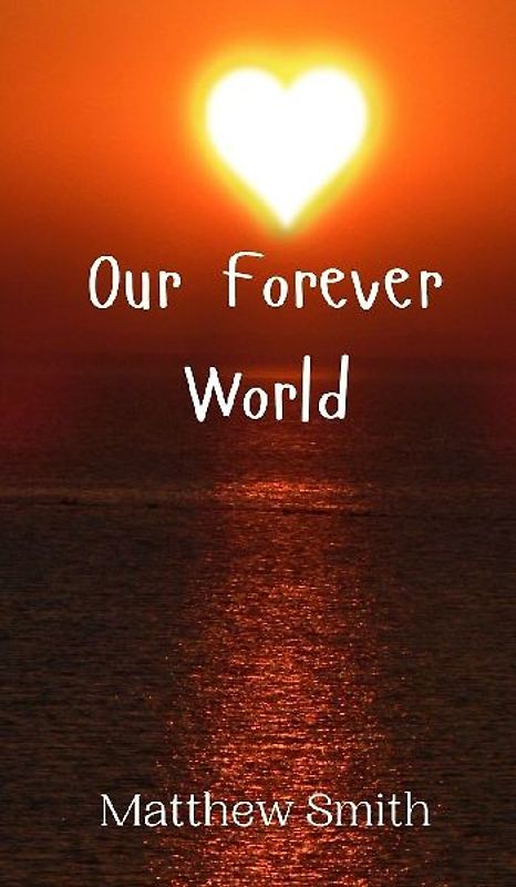 Our Forever World