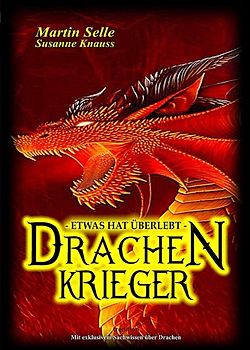 Drachenkrieger - Etwas hat überlebt ...