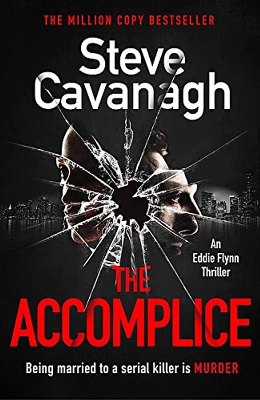 The Accomplice: The gripping, must-read thriller (Eddie Flynn Series)
