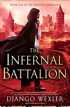 The Infernal Battalion (The Shadow Campaigns, Band 5)