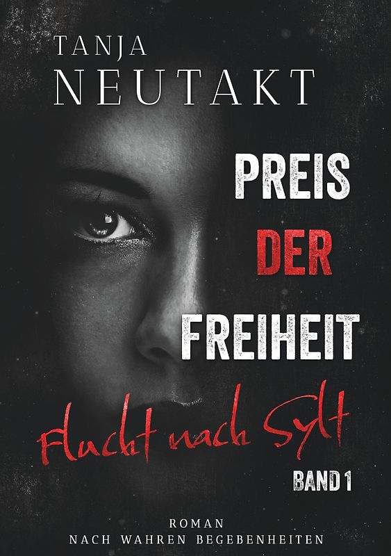 Preis der Freiheit: Flucht nach Sylt