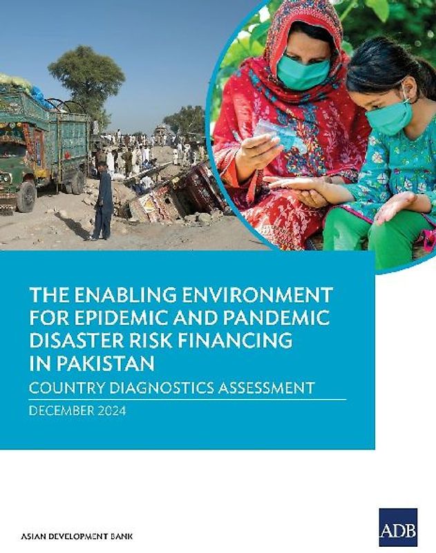 The Enabling Environment for Epidemic and Pandemic Risk Financing in Pakistan