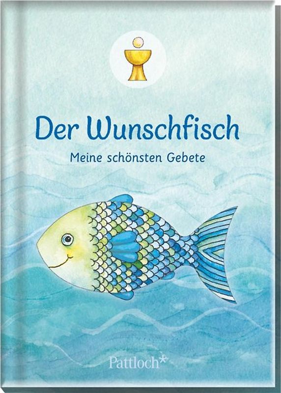 Der Wunschfisch. Meine schönsten Gebete