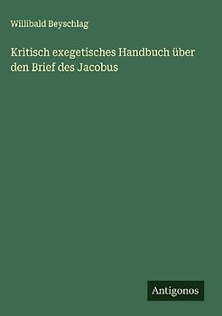 Kritisch exegetisches Handbuch über den Brief des Jacobus