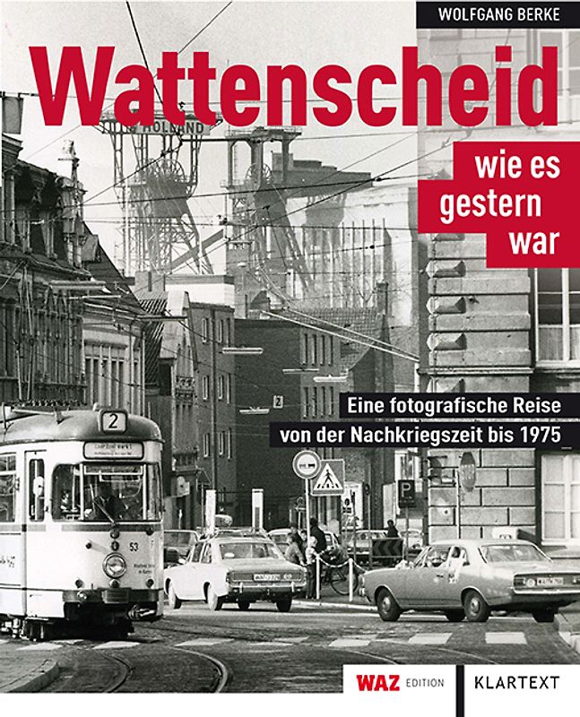 Wattenscheid wie es gestern war